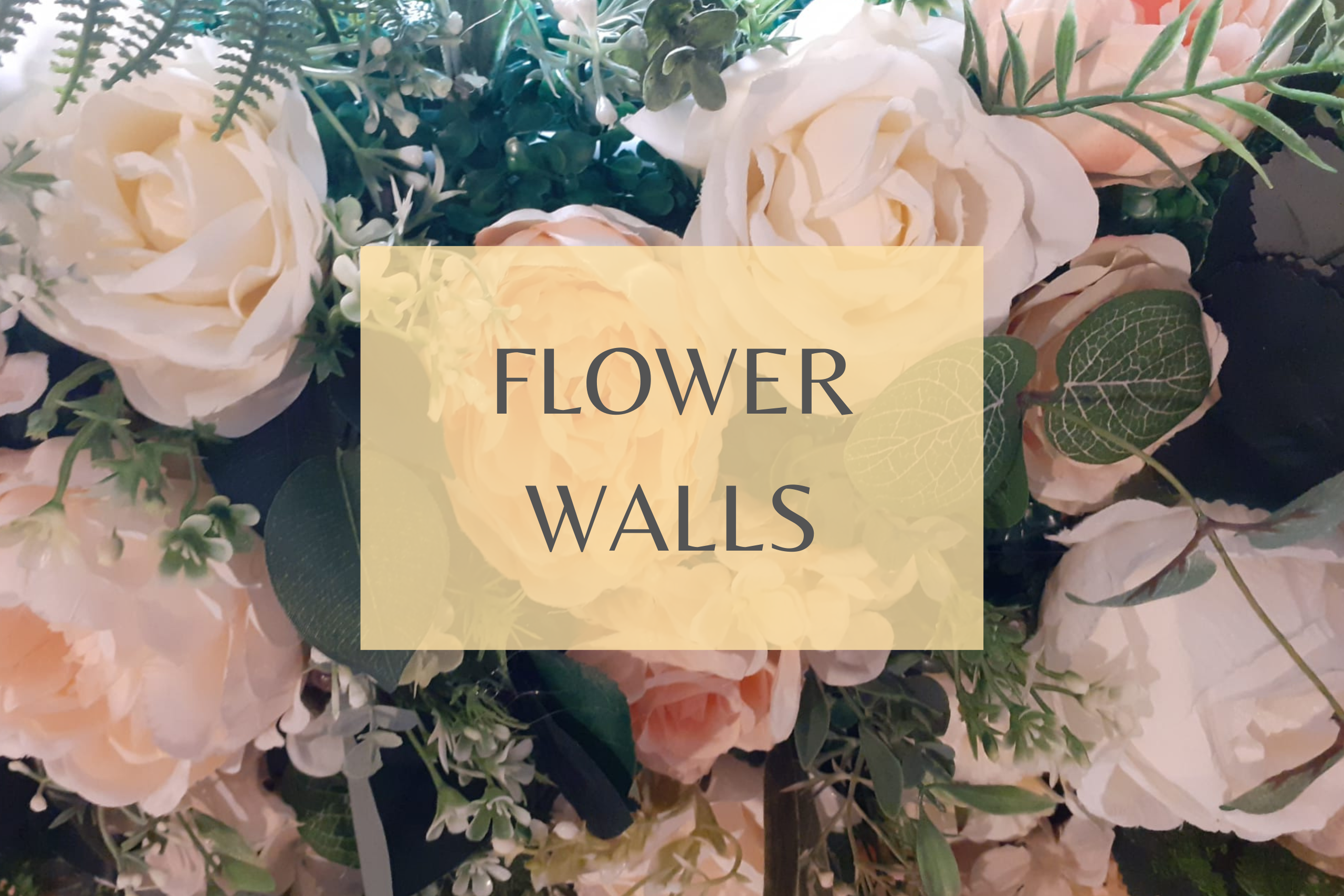 FLOWER WALLS